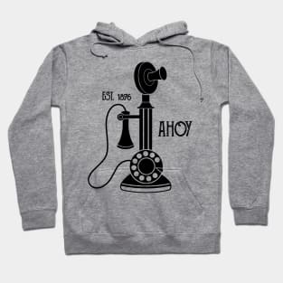 Ahoy Hoy - Vintage Antique Candlestick Telephone Design Hoodie